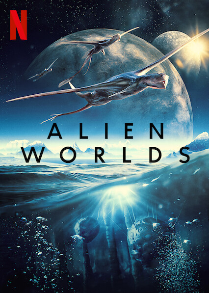 Netflix: Alien Worlds